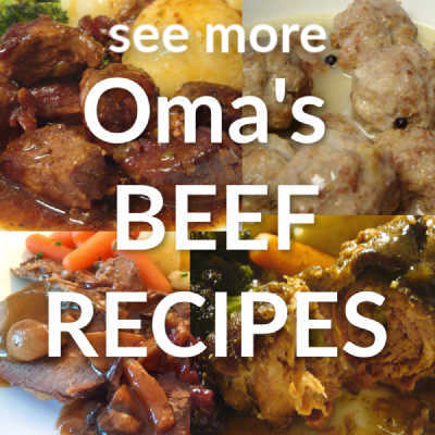 Check out Oma Gerhild's delicious German Beef Recipes, right here, right now!