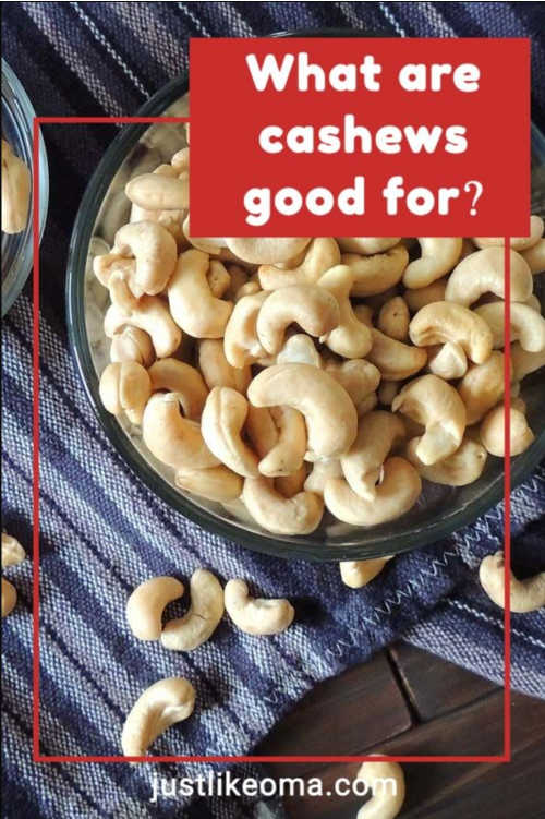 What Are Cashews Good For?