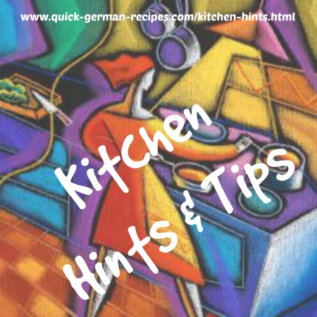 Kitchen Hints & Tips for cooking German food!